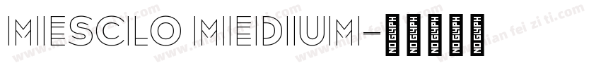 Mesclo Medium字体转换